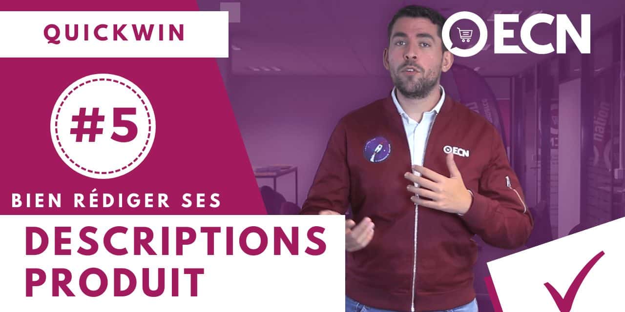 conseils redaction description fiches produit photo quickwin 5 ecommerce nation