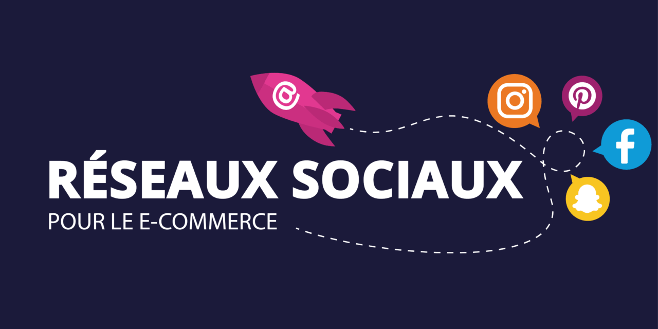 reseaux sociaux ecommerce image fusee logos reseaux sociaux