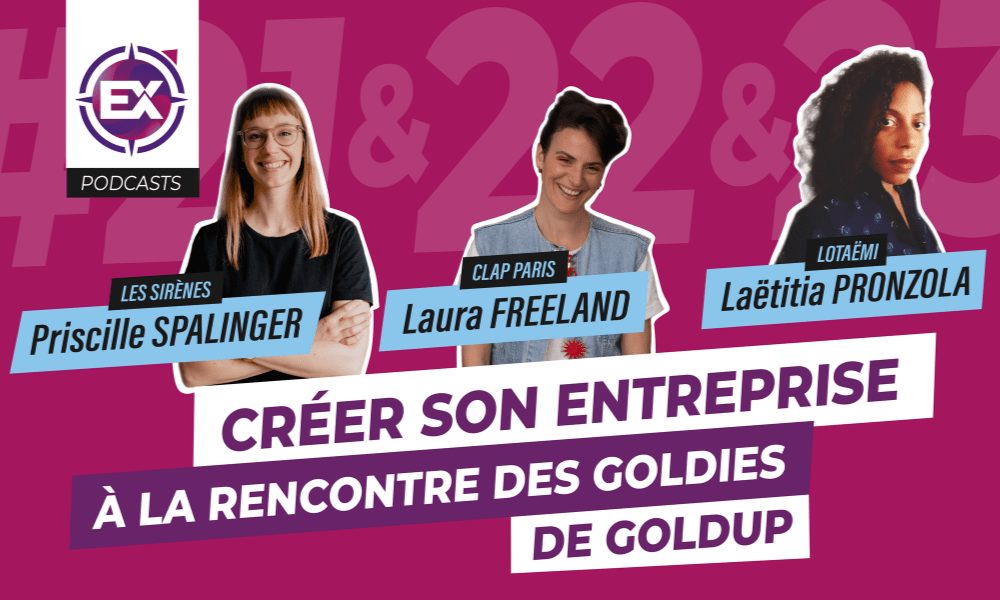 creer son entreprise goldies goldup image podcast