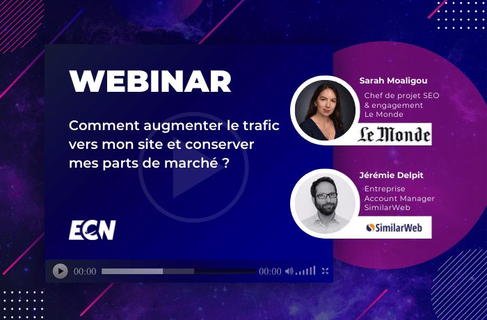 augmenter trafic site ecommerce conserver parts de marche image webinar le monde similarweb