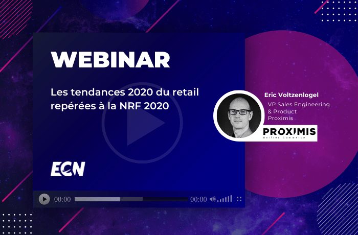 tendances retail NRF image webinar proximis