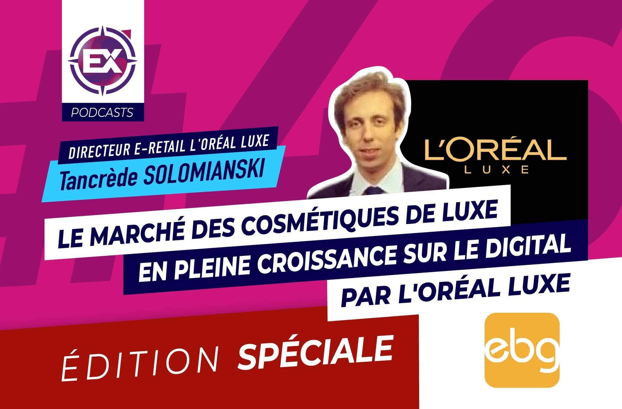 cosmetiques de luxe en pleine croissance sur le digital l'oreal luxe