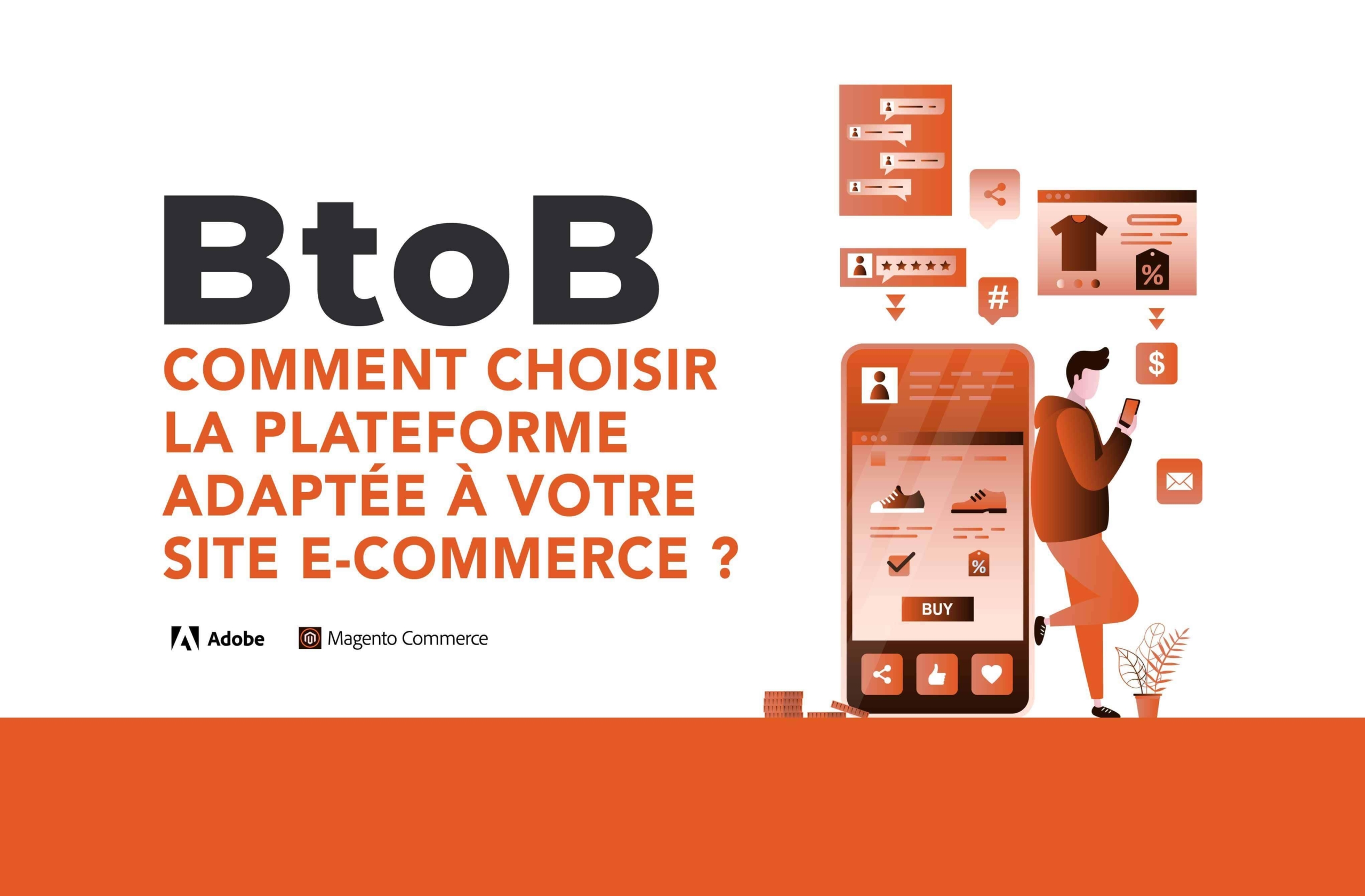 magento comment choisir plateforme adaptee site ecommerce btob