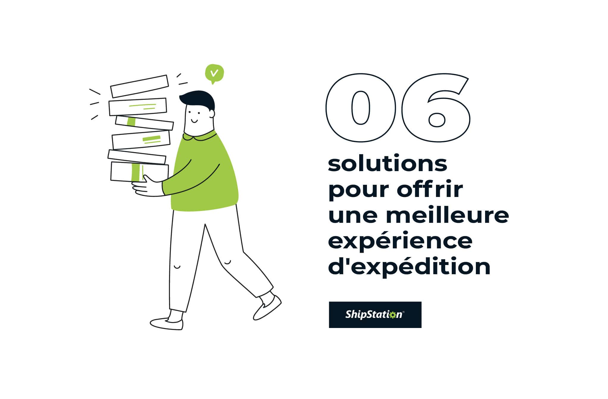 Header sur 6 solutions pour offrir une meilleure experience d'expedition