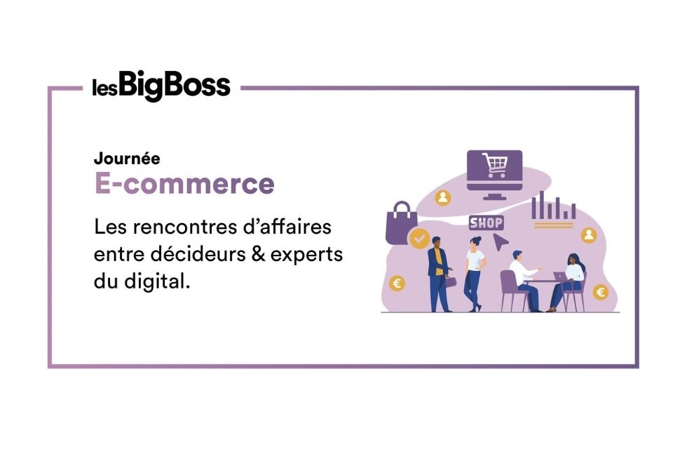 La Journée E-Commerce by lesBigBoss – Edition 2021