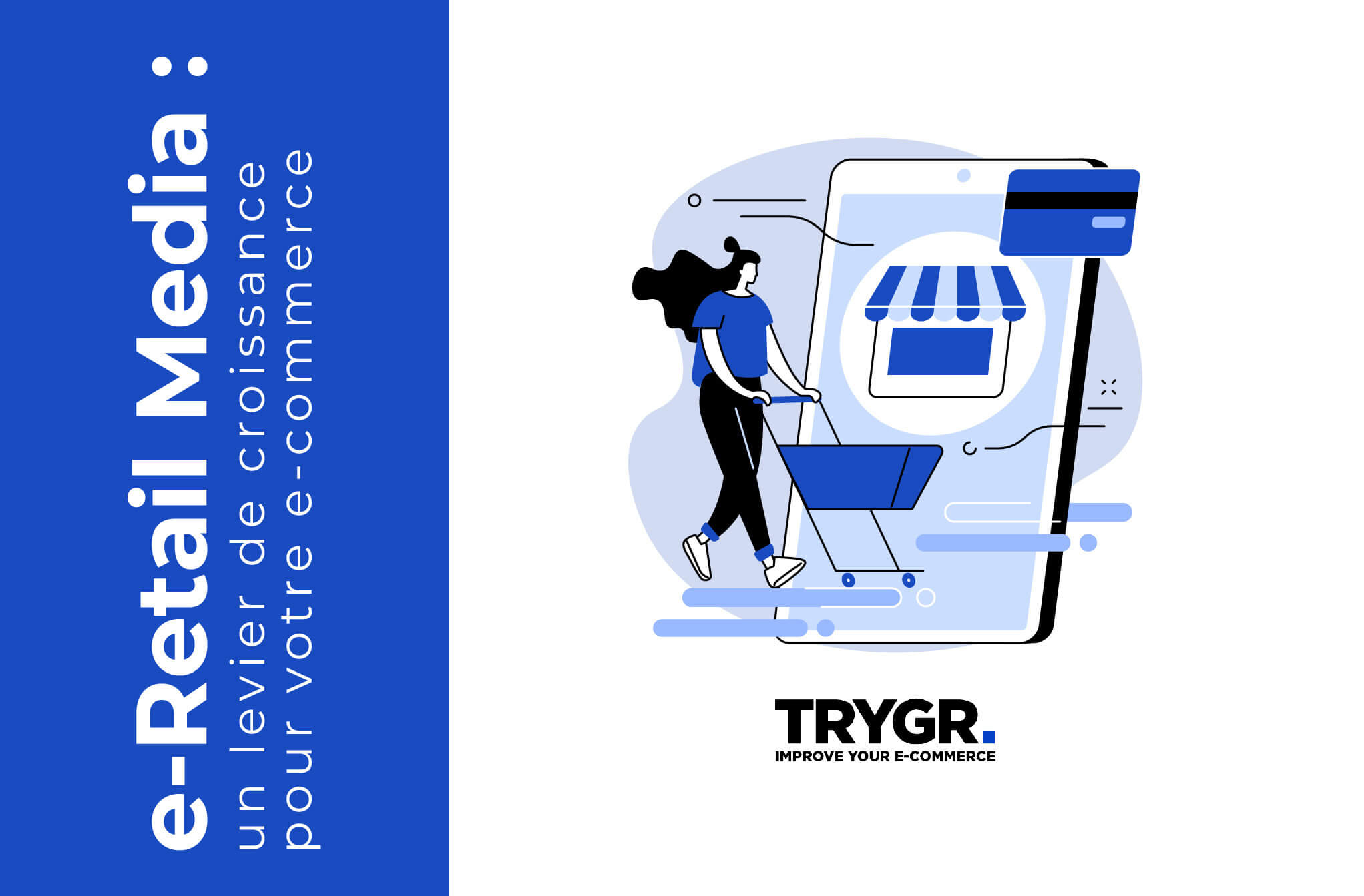 L'E-retail media de Trygr
