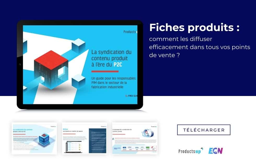 Fiches produits : comment les diffuser efficacement dans tous vos points de vente ?