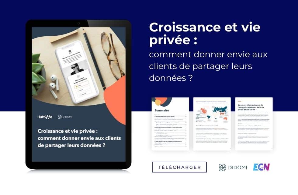 Croissance et vie privée : comment donner envie aux clients de partager leurs données ?