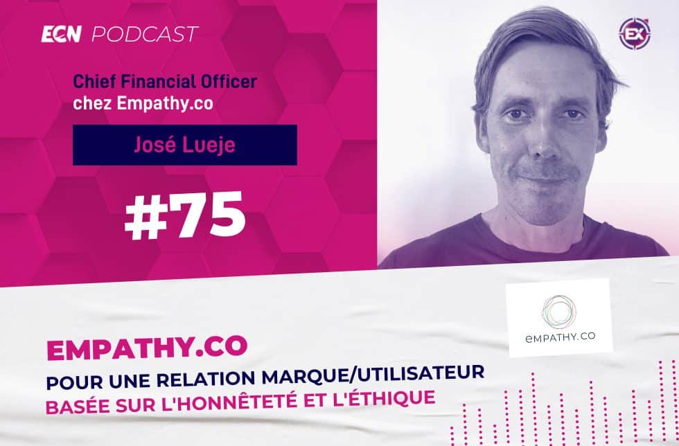 Empathy.co : pour une relation marque/utilisateur basée sur l’honnêteté et l’éthique