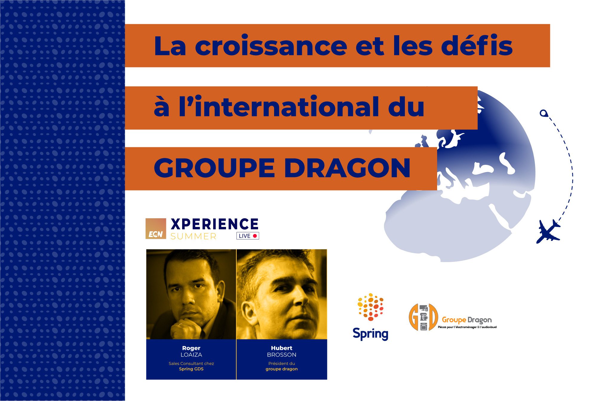 La croissance et les défis à l'international du Groupe Dragon