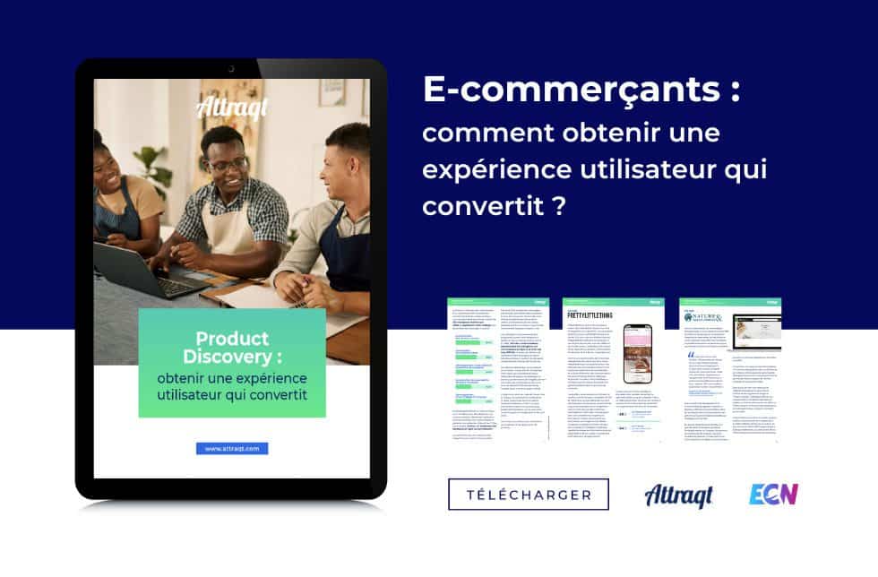 E-commerçants : comment obtenir une expérience utilisateur qui convertit ?