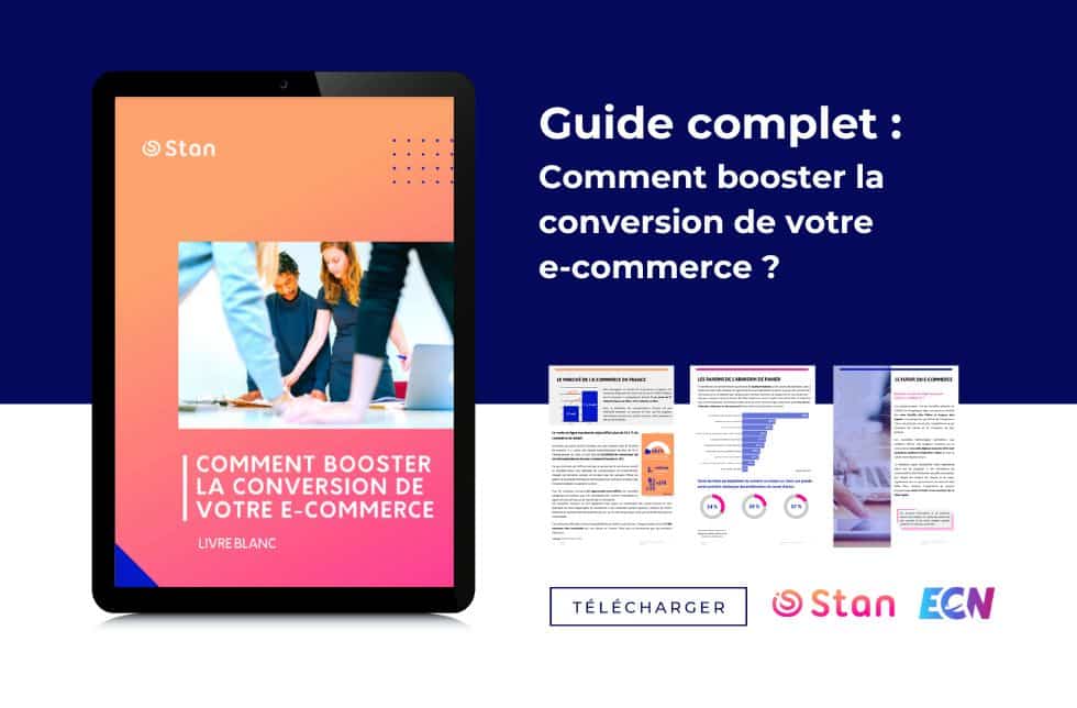 Guide complet : Comment booster la conversion de votre E-Commerce ?