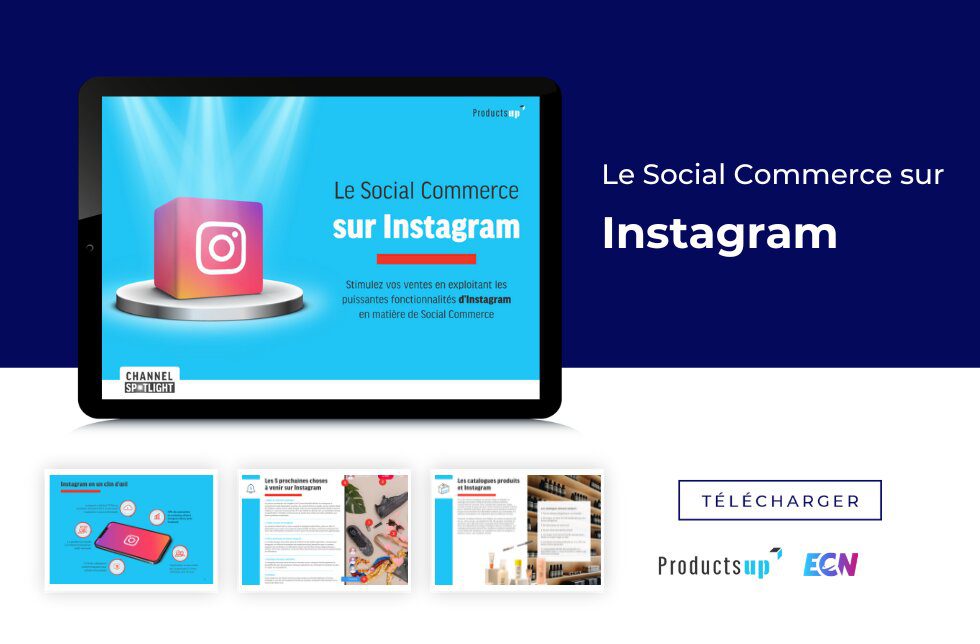 Guide complet : Le Social Commerce sur Instagram