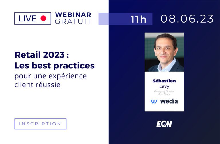 Retail 2023 : Les best practice pour une expérience client réussie