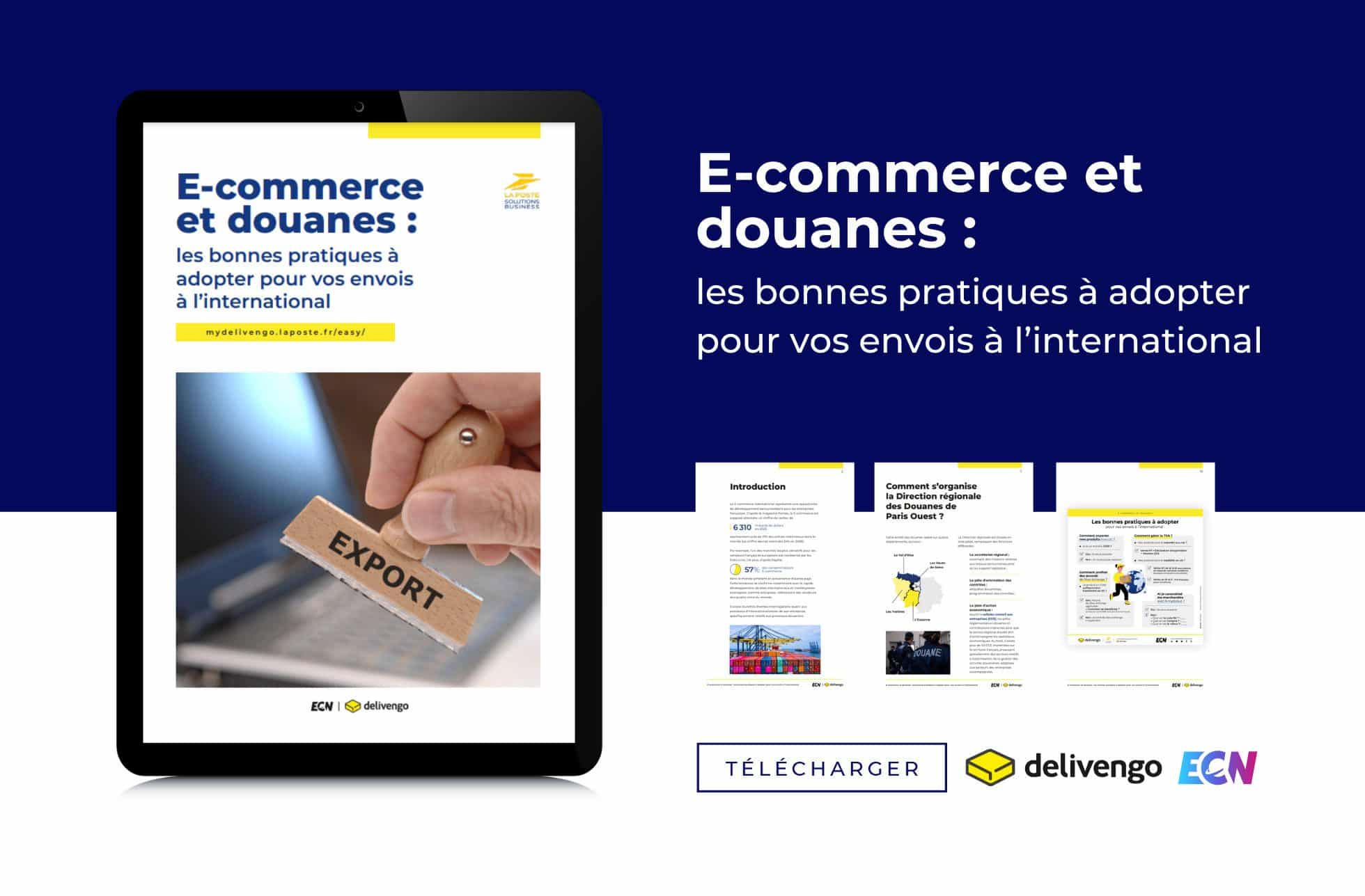 E-commerce et douanes : les bonnes pratiques à adopter pour vos envois à l’international