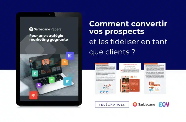 Comment convertir vos prospects et les fidéliser en tant que clients ?