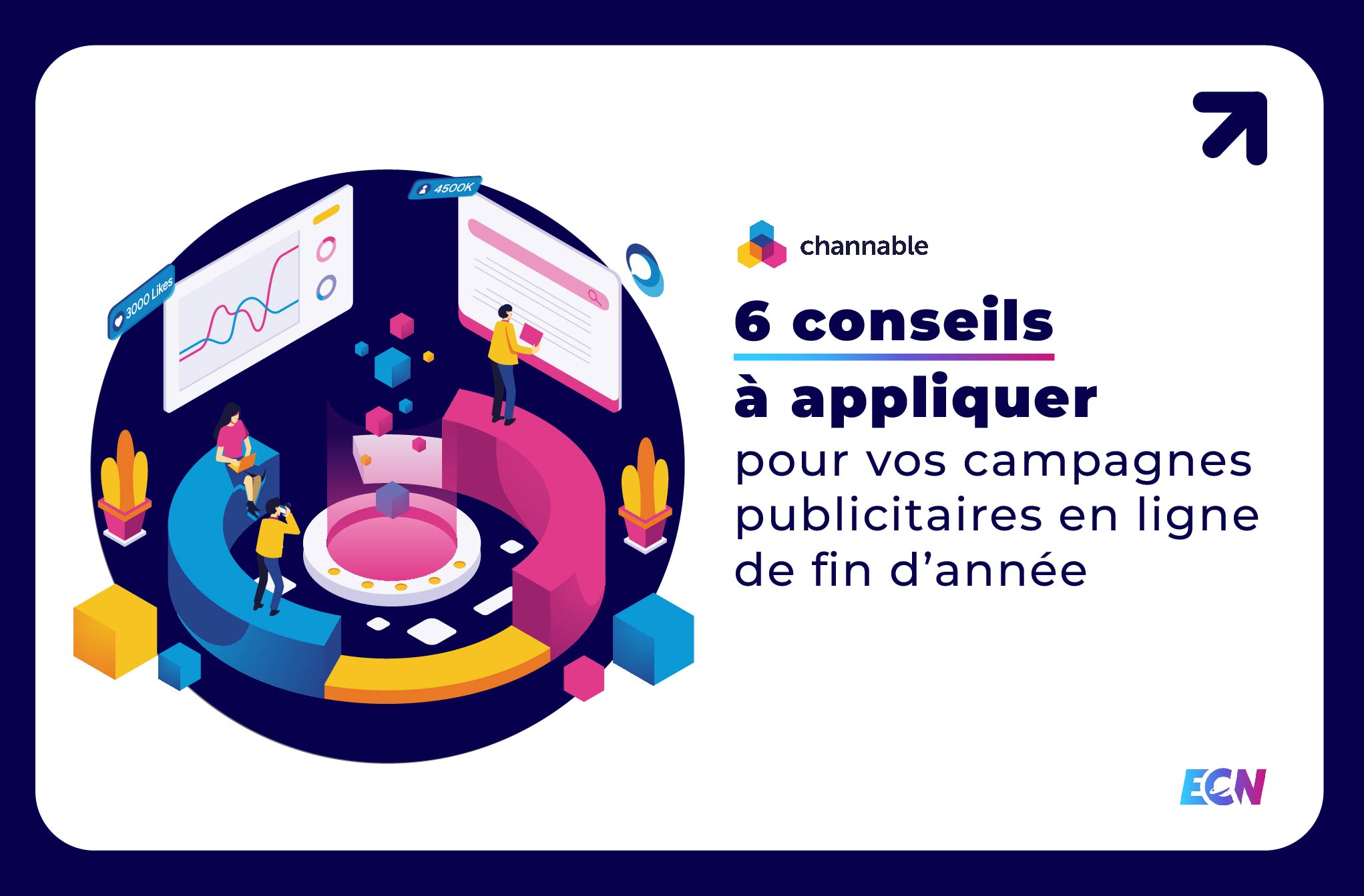 6 conseils à appliquer pour vos campagnes publicitaires en ligne de fin d’année