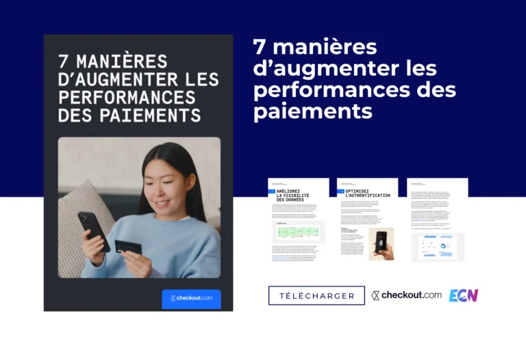 7 manières d’augmenter les performances des paiements
