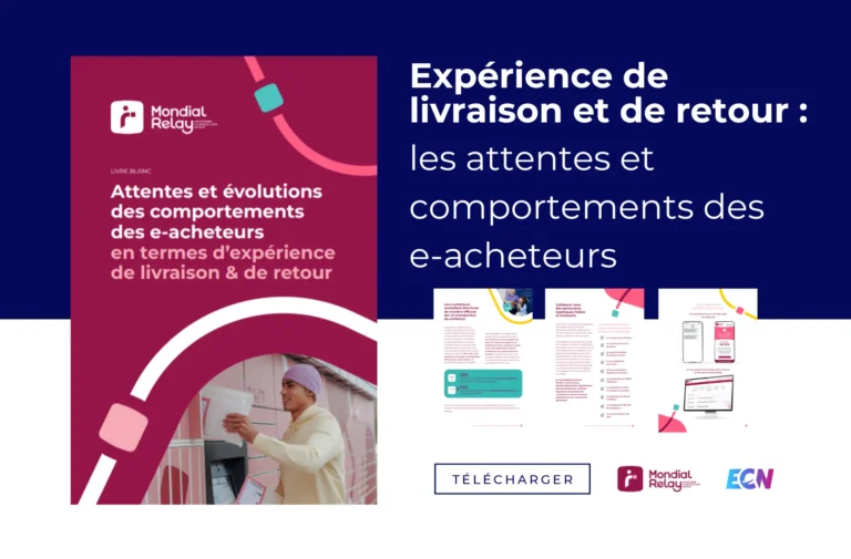 Expérience de livraison et de retour : les attentes et comportements des e-acheteurs