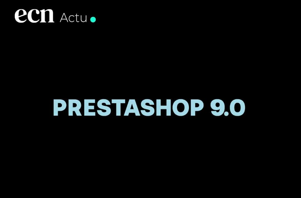 PrestaShop 9 est disponible : performances, API, thème… tout ce qui change PrestaShop 9 est disponible : performances, API, thème… tout ce qui change