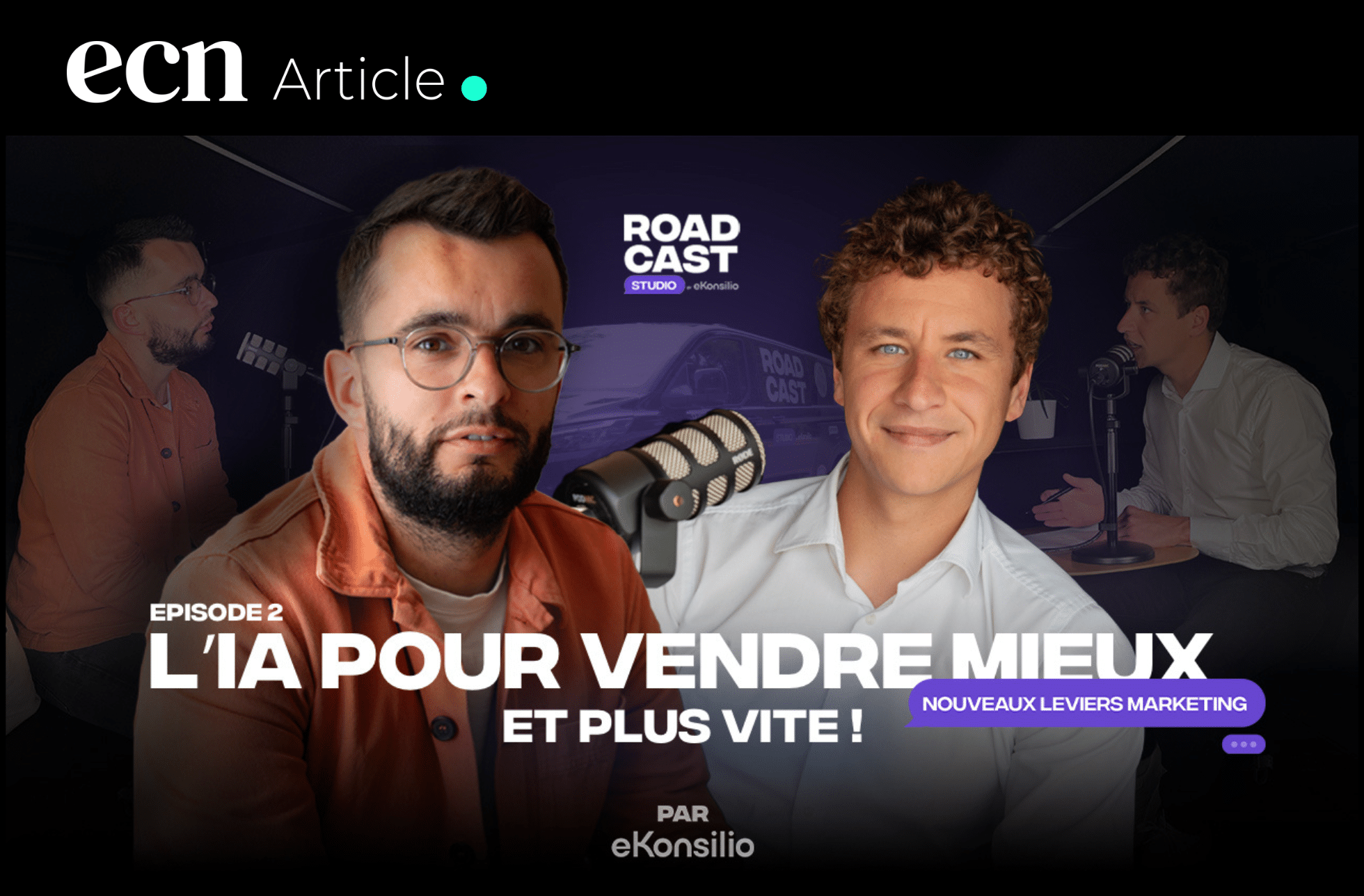 IA, Personal Branding & Nouveaux leviers marketing - RoadCast Studio by eKonsilio ép.2 avec Guillaume Coudreuse roadcast studio visuel épisode 2