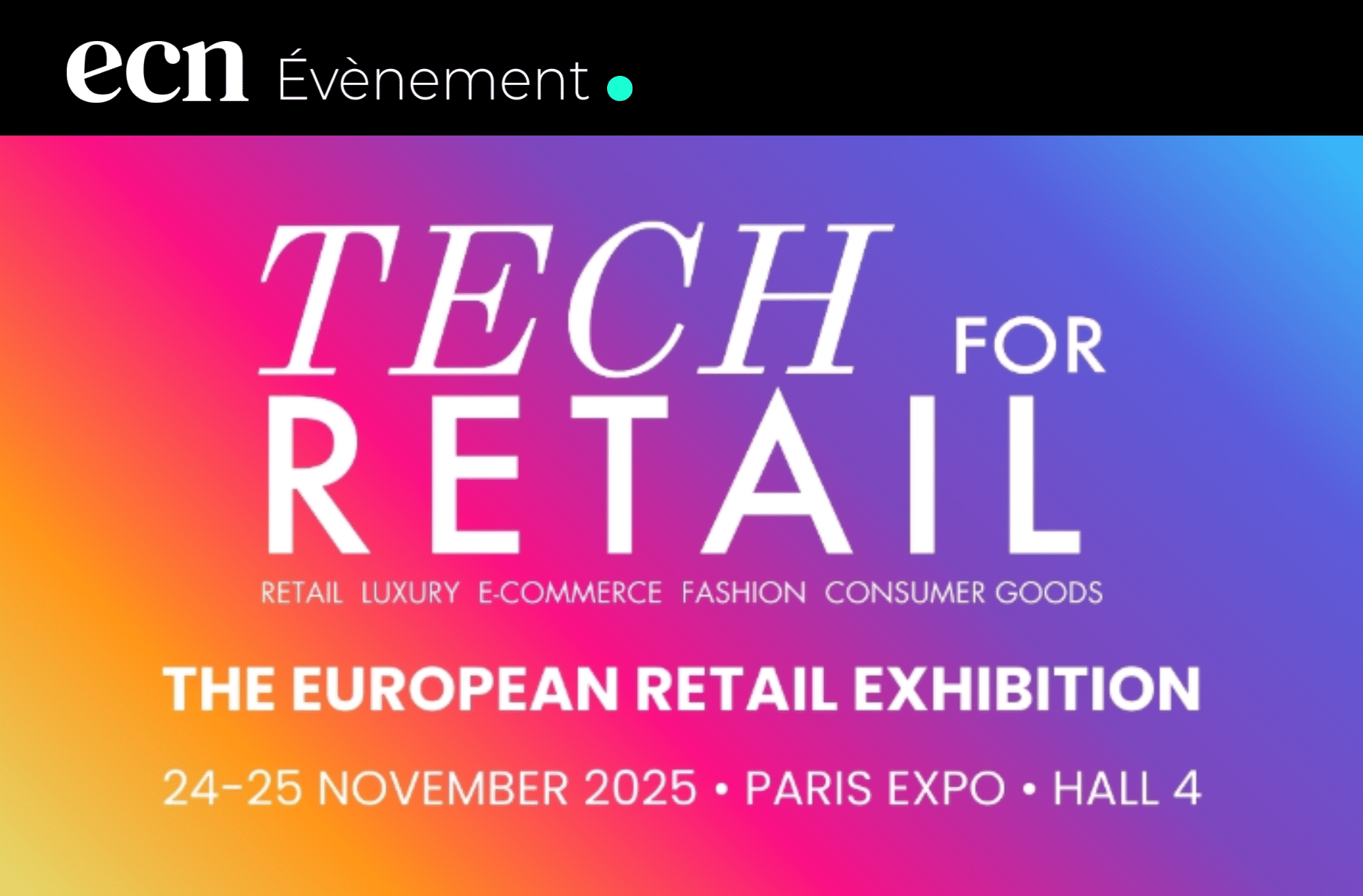 Tech for Retail 2025 : le salon européen du retail et de la tech tech for retail 2025 visuel