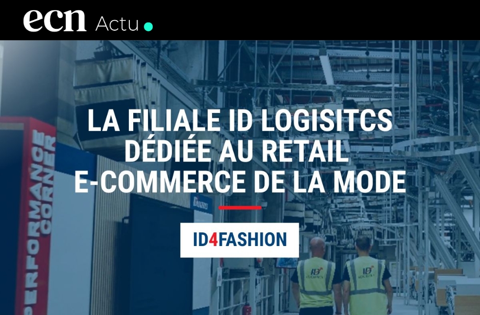 ID Logistics lance ID4Fashion, une filiale dédiée à la logistique du e-commerce mode