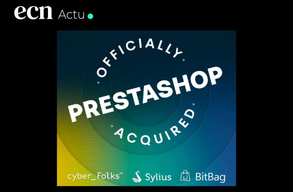 PrestaShop officiellement rachetée : cyber_Folks et Sylius créent le nouveau géant européen du e-commerce