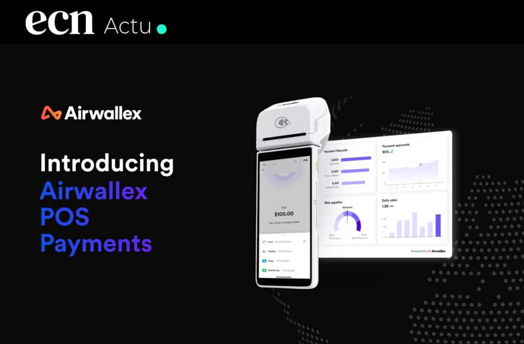 Airwallex lance son POS : pourquoi son modèle unifié menace Stripe, Square et Adyen