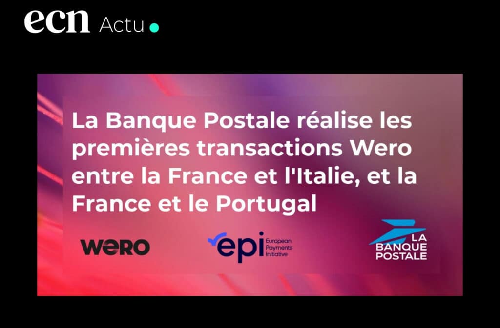 Wero : avec La Banque Postale, l’Europe teste une alternative à Visa et Mastercard