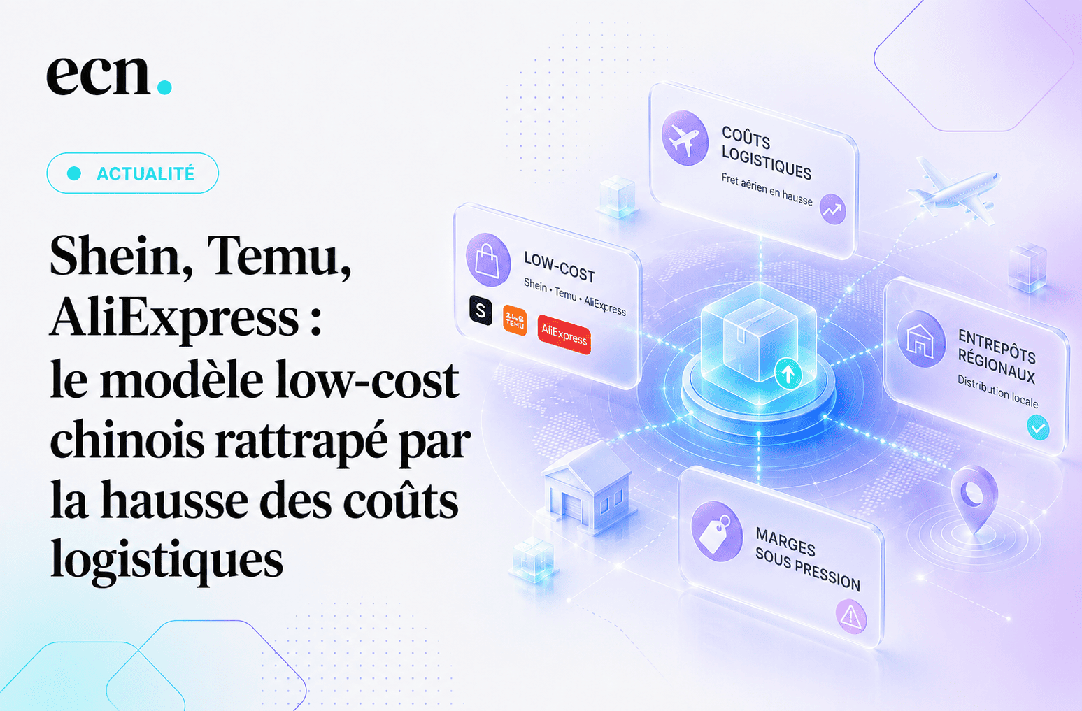 Shein, Temu, AliExpress : le modèle low-cost chinois rattrapé par la hausse des coûts logistiques