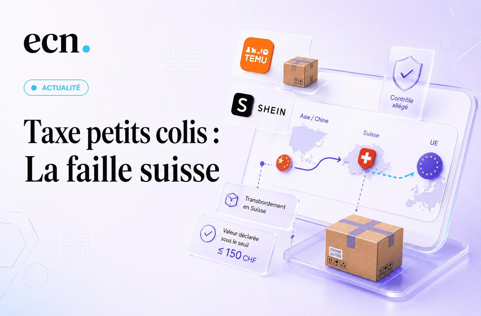Shein et Temu la Suisse pourrait devenir la porte dérobée des colis chinois vers l’Europe