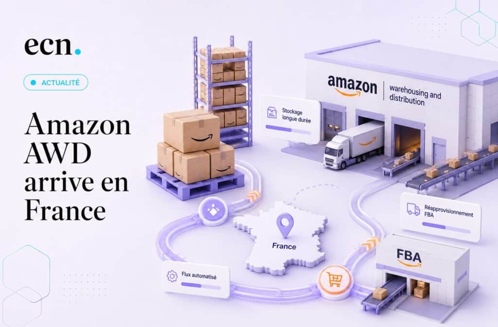 Amazon AWD arrive en France : le stockage longue durée va changer la gestion des stocks FBA