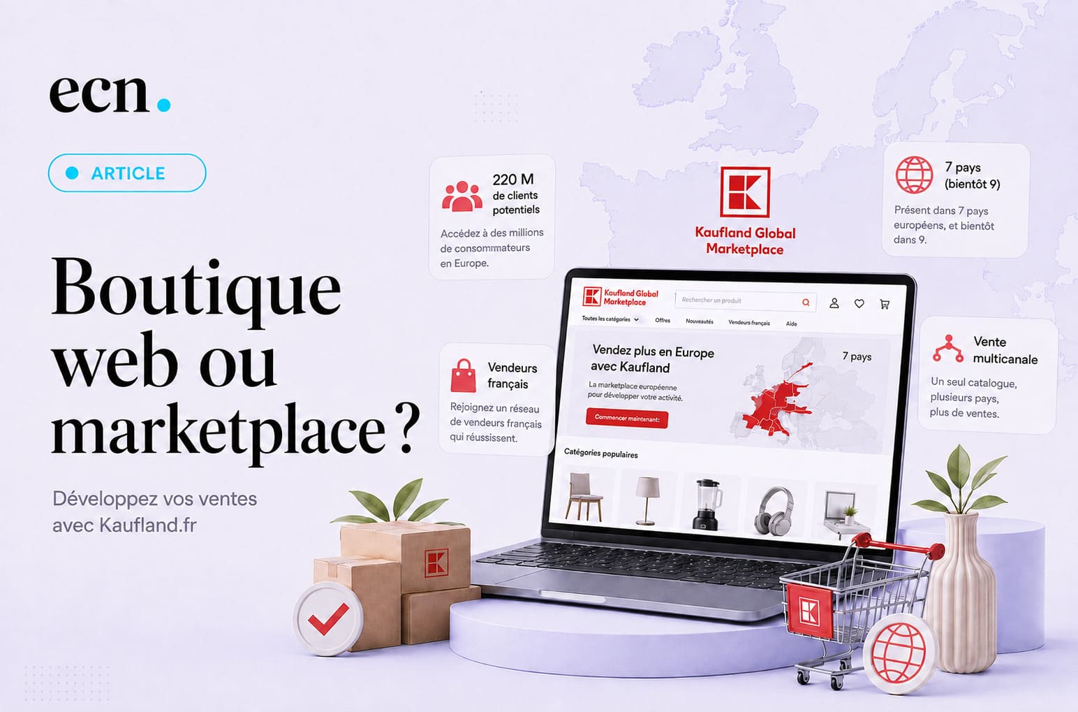 Boutique web ou marché en ligne  Découvrez les avantages de Kaufland.fr et choisissez la plateforme de vente idéale pour votre croissance