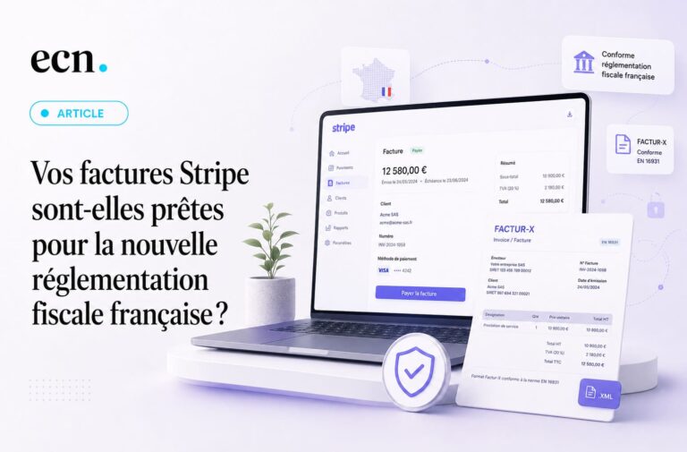 Vos factures Stripe sont-elles prêtes pour la nouvelle réglementation fiscale française ?